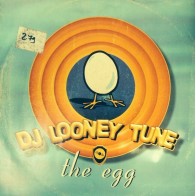 DJ Looney Tune – The Egg