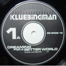 Klubbingman ‎– Dreaming For A Better World