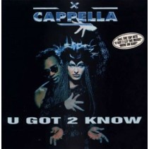 Cappella - U Got 2 Know(INCLUYE TODOS LOS EXITOS DE CAPELLA¡¡¡)