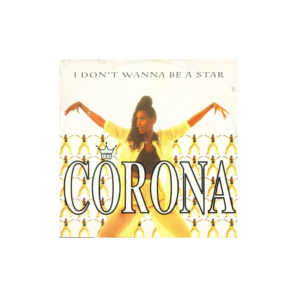 Corona ‎– I Don't Wanna Be A Star (ETERNAL)
