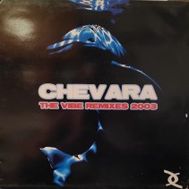 Chevara ‎– The Vibe Remixes 2003