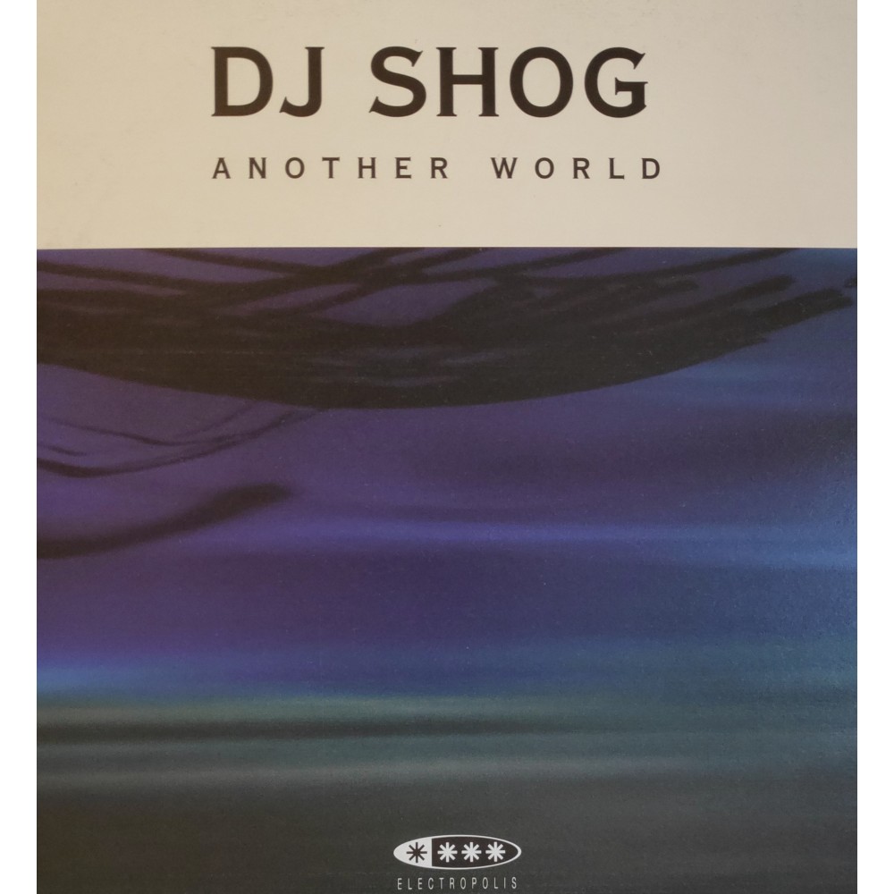DJ Shog ‎– Another World (ELECTROPOLIS)