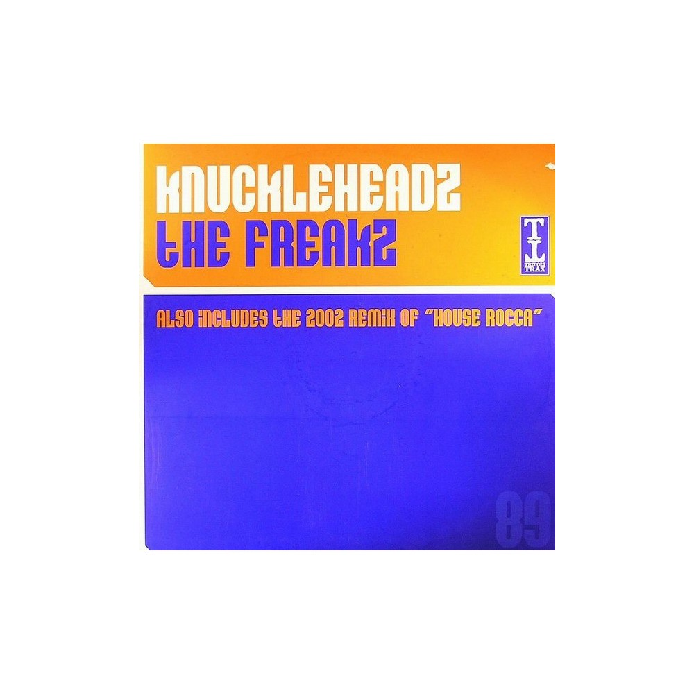 Knuckleheadz - The Freakz / House Rocca 2002