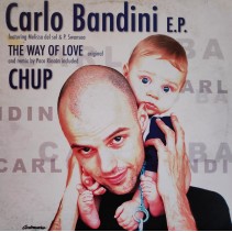 Carlo Bandini ‎– EP Chup / The Way Of Love