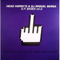 Head Horny's & DJ Miguel Serna ‎– EP Bases Vol. 2