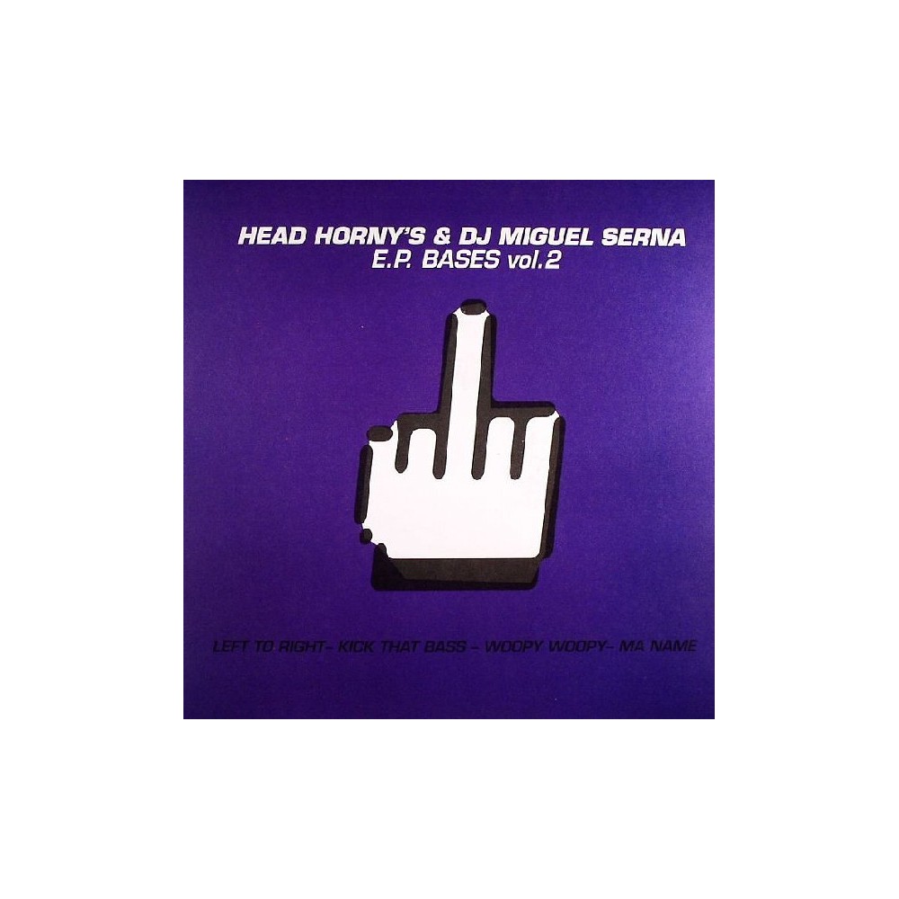 Head Horny's & DJ Miguel Serna ‎– EP Bases Vol. 2