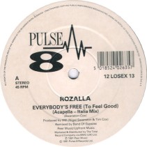 Rozalla ‎– Everybody's Free (To Feel Good) (PULSE-8 RECORDS)