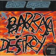 Steam System ‎– Barraca Destroy (Special U.K. Remix)