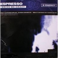 Espresso- Drive Me Crazy(2 MANO,ITALO BUSCADISIMO,SELLO X-ENERGY¡¡)