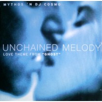 Mythos 'N DJ Cosmo ‎– Unchained Melody (Banda sonora de la película Ghost)