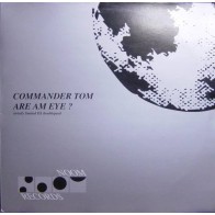 Commander Tom ‎– Are Am Eye (DISCO DOBLE)