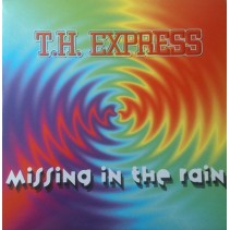 T.H. Express-Missing In The Rain (LOST PARADISE)