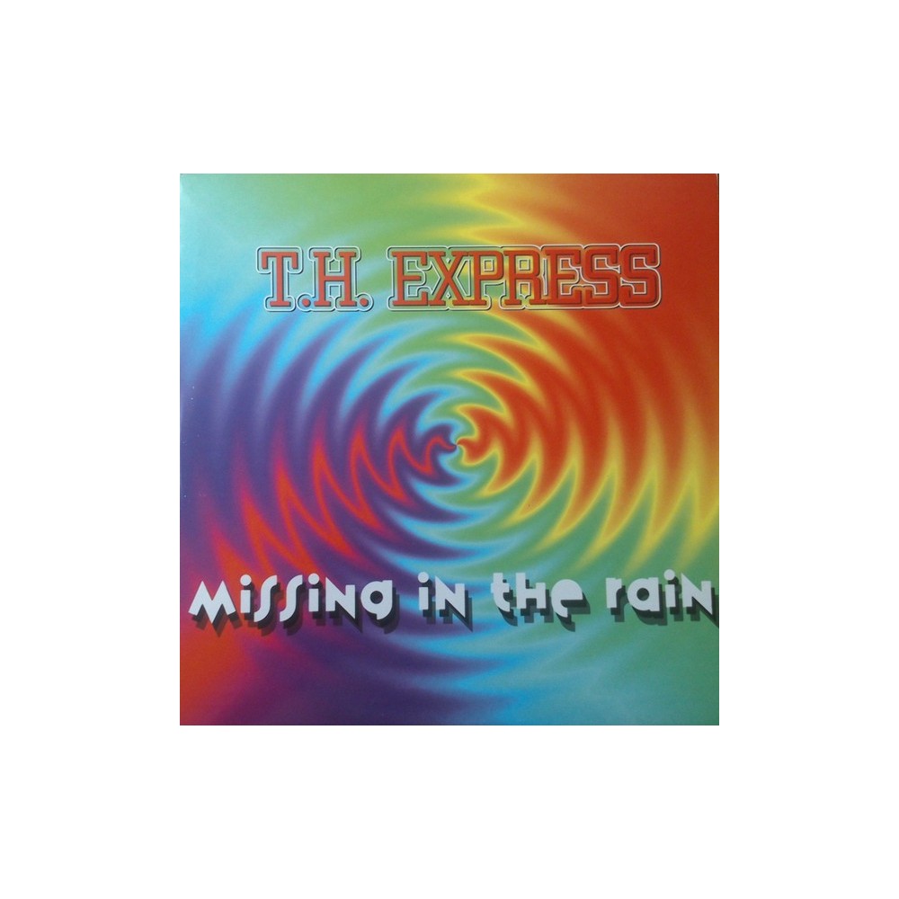 T.H. Express-Missing In The Rain (LOST PARADISE)