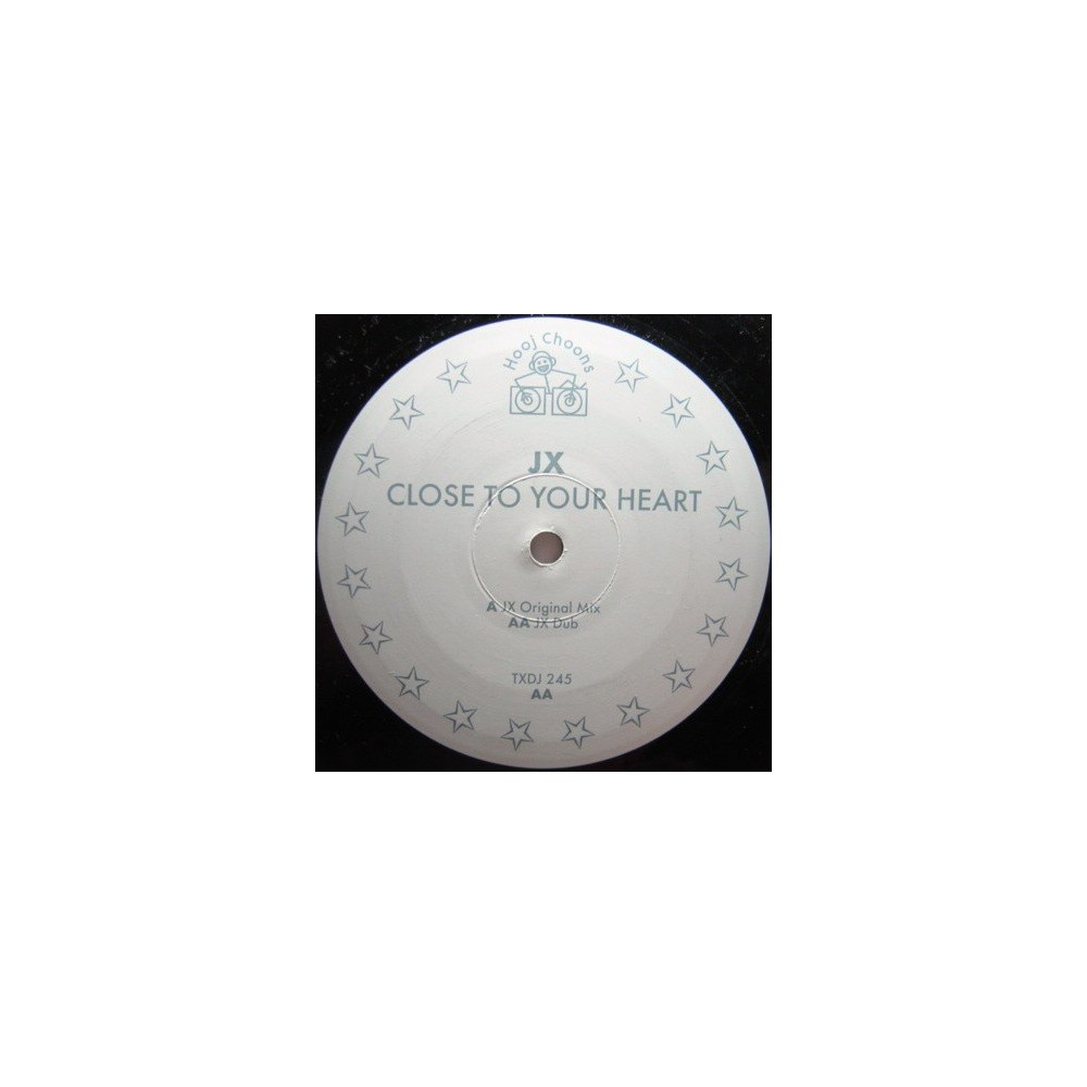 JX ‎– Close To Your Heart (HOOJ CHOONS)