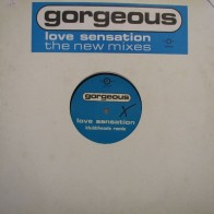 Gorgeous ‎– Love Sensation (Remixes)
