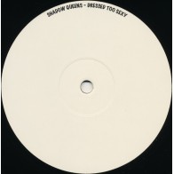 Shadow Queens ‎– Dressed Too Sexy (BASUCO)