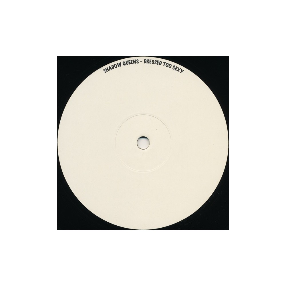 Shadow Queens ‎– Dressed Too Sexy (BASUCO)