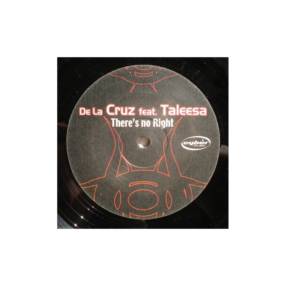 De La Cruz  Feat. Taleesa - There's No Right