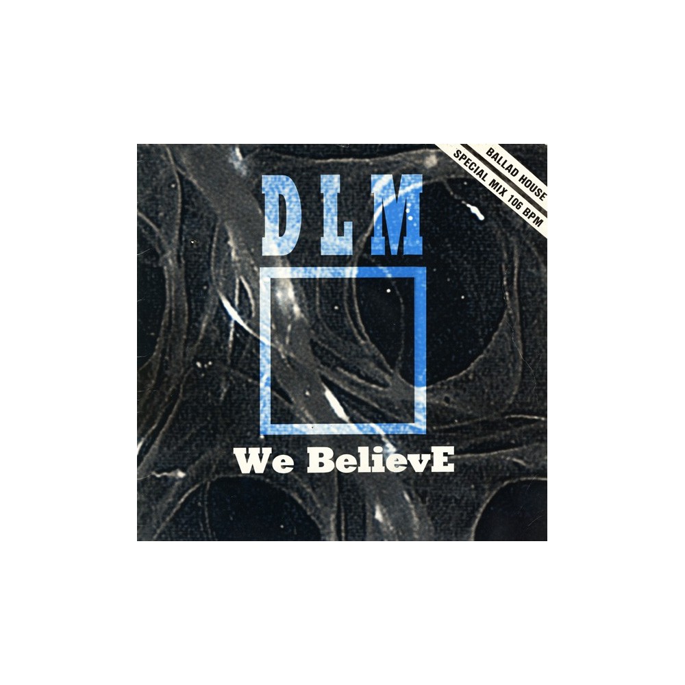 DLM - We Believe(CIERRE DISCOTECA CHOCOLATE¡¡)
