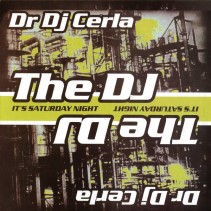 Dr. DJ Cerla - The DJ (CANTADITO CON REMIX CAÑERO,MUY BUENO¡))