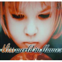 Bliss  - World In Flames