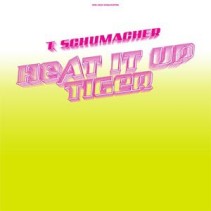 T. Schumacher ‎– Heat It Up / Tiger