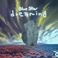 Blue Star ‎– Dreaming