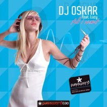 DJ Oskar feat. Lucy - All I Want