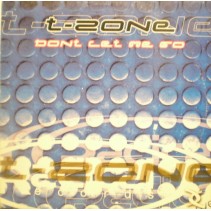 T-Zone - Don't Let Me Go