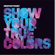 Brennan Heart ‎– Show Your True Colors