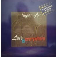 Caught In The Act  – Love Is Everywhere