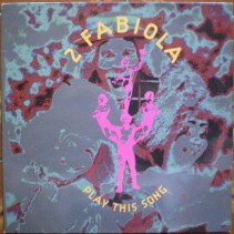 2 Fabiola - Play This Song