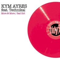 Kym Ayres Feat. Technikal – More & More
