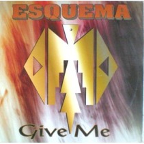 Esquema- Give Me(2 MANO,DISCOSHOP¡¡ REMEMBER 90'S¡)
