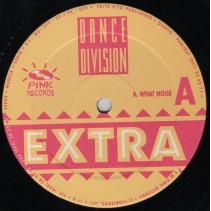 Extra – What Noise (PINK RECORDS¡¡)