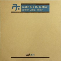 Justin K & DJ K-Mixx ‎– Northern Lights / Infinity
