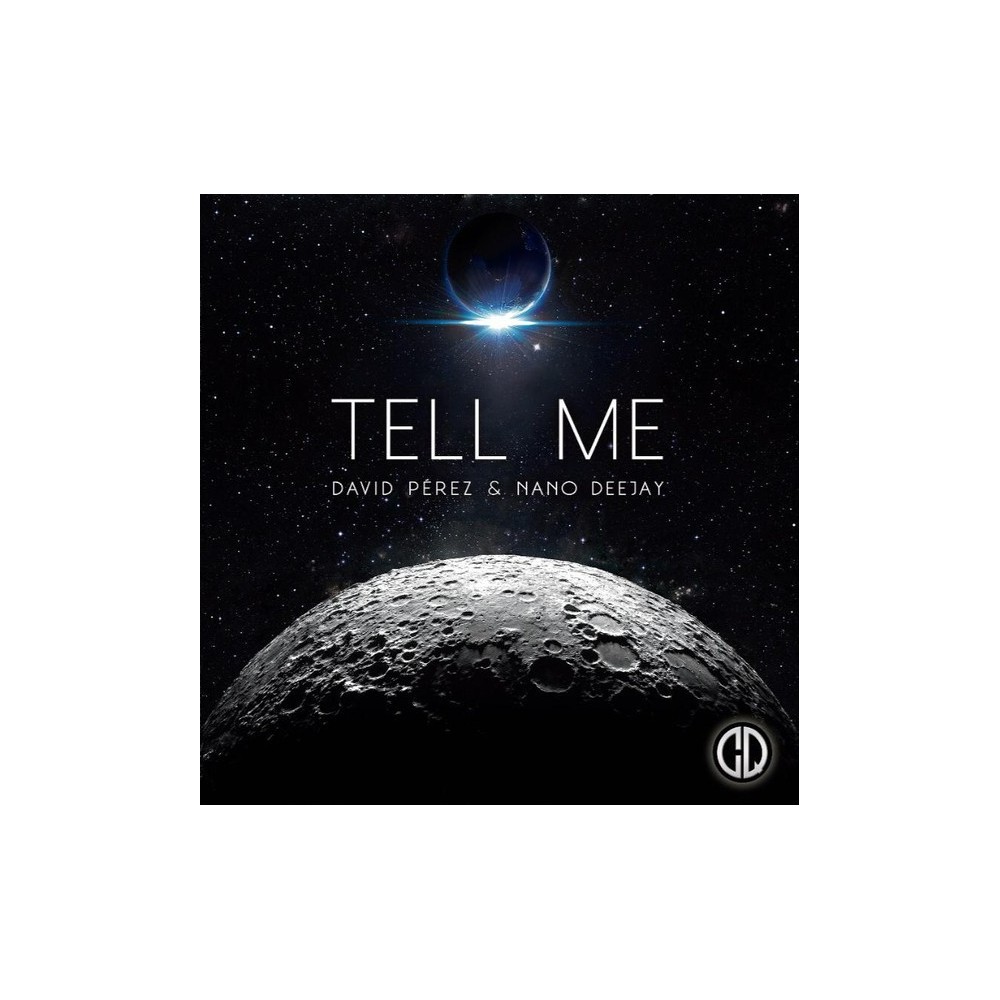 David Perez & Nano Deejay ‎– Tell Me