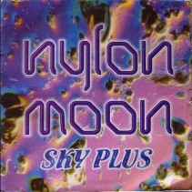 Nylon Moon – Sky Plus (POSITIVA)