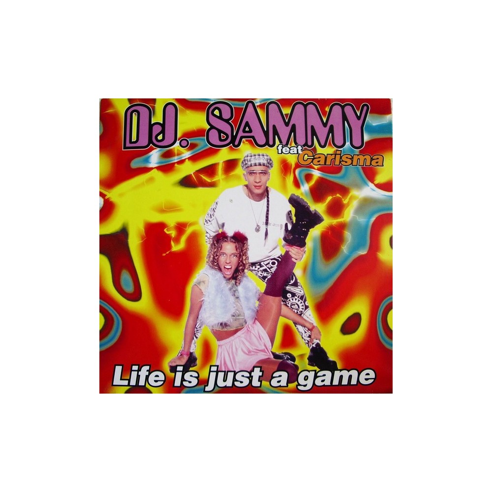 DJ Sammy Feat. Carisma ‎– Life Is Just A Game (MAX MUSIC)