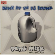 Dani EP vs. DJ Frank - Pure Milk (TEMAZO COLISEUM PRODUCIDO POR DJ FRANK¡)