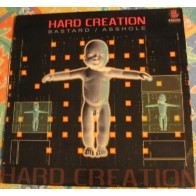 Hard Creation – Bastard / Asshole