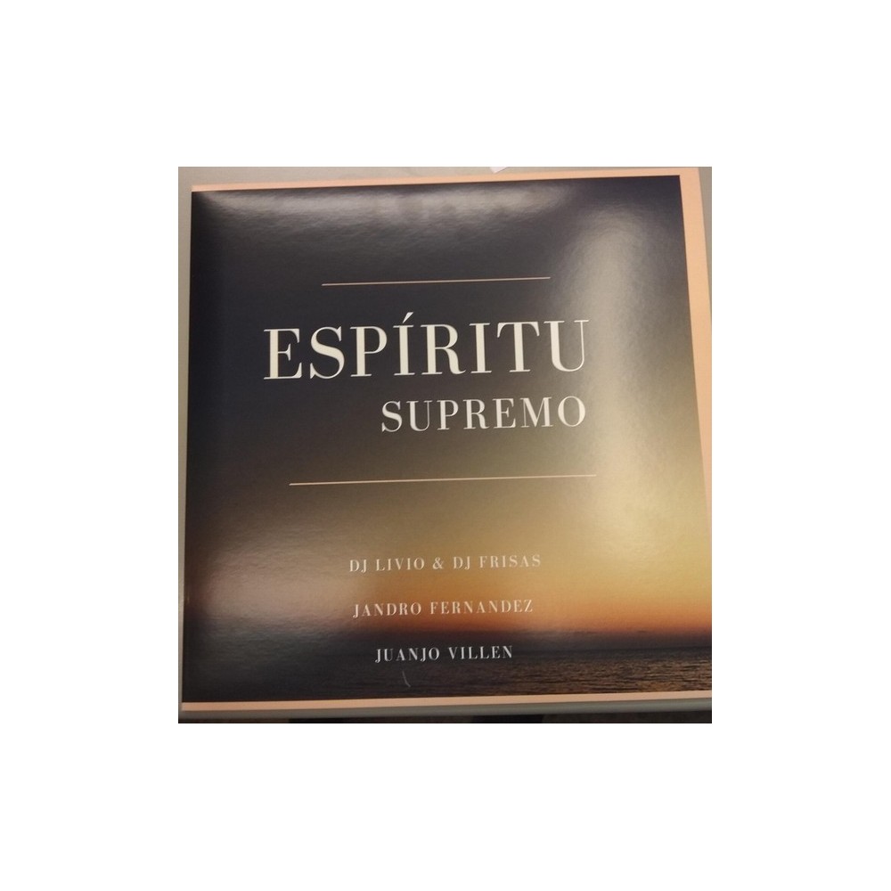 DJ Livio, Dj Frisas, DJ Jandro Fernández, Juanjo Villén ‎– Espíritu Supremo (TEMAZOS!)