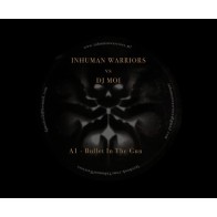Inhuman Warriors Vs Dj Moi ‎– Bullet In The Gun / Play A Game