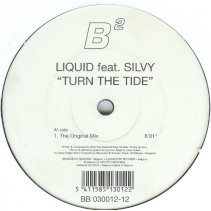 Liquid feat Silvy  - Turn The Tide(PELOTAZO REMEMBER¡ COPIA IMPORT A 1 CARA.INCLUYE REMIX AIRSCAPE¡¡))