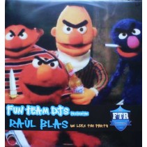 Fun Team Dj's Pres. Raúl Blas - We Like The Party