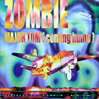 Zombie – Major Tom (Coming Home)