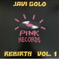 Javi Golo ‎– Pink Records Rebirth Vol.1