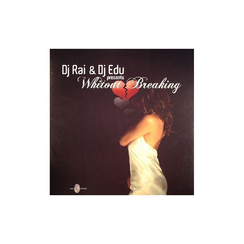 DJ Rai & DJ Edu - Without Breaking