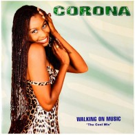 Corona ‎– Walking On Music - The Cool Mix