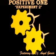 Positive One Featuring DJ. Angel Garcia – Experiment 2